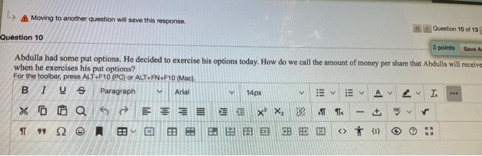  La Moving to another question will save this response. Question 10