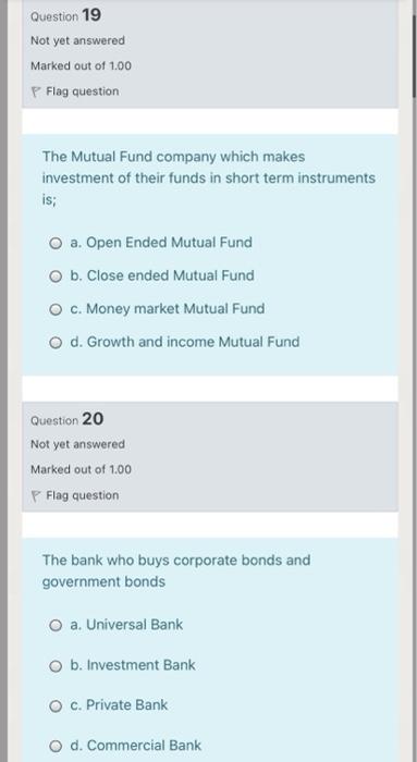 I want a quick solution without explanation Question 19 Not yet answered