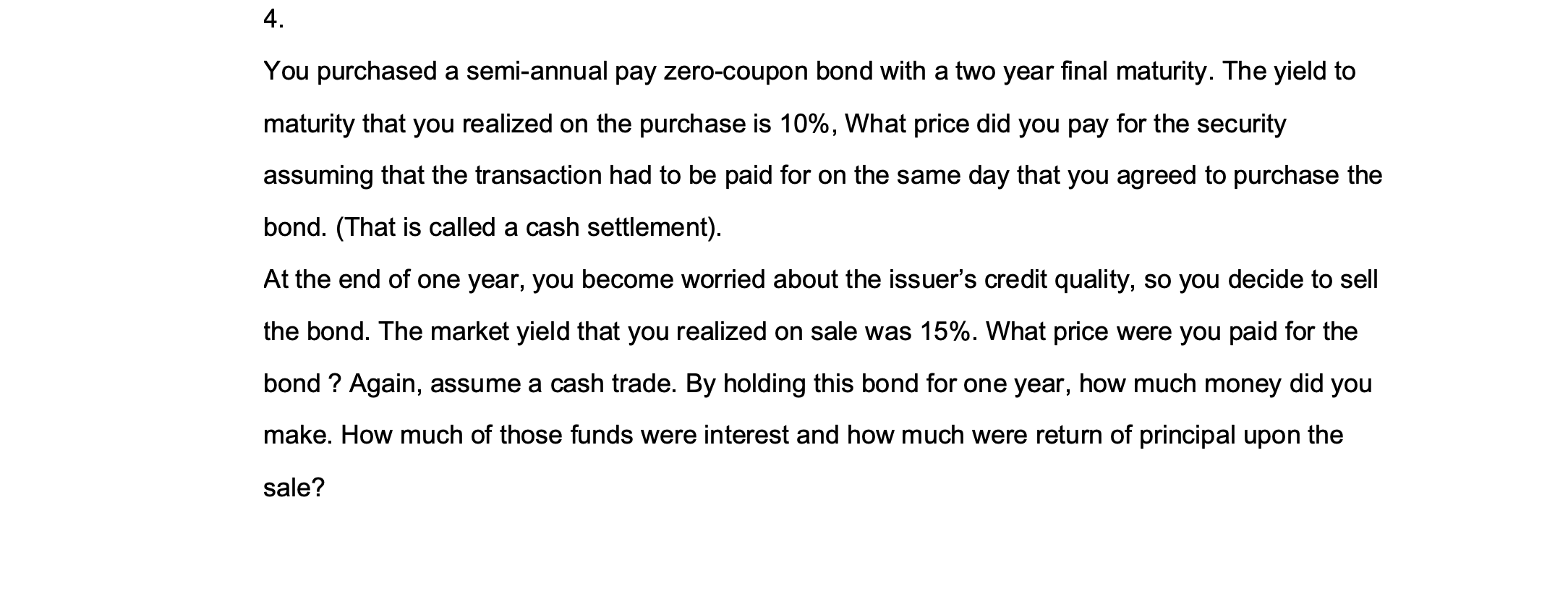 Finance Question please answer in detail and step by step. I Will