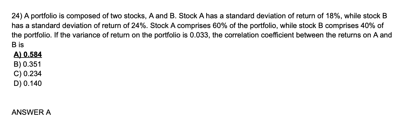 Can you please further explain the correct answer (Answer A) 24) A