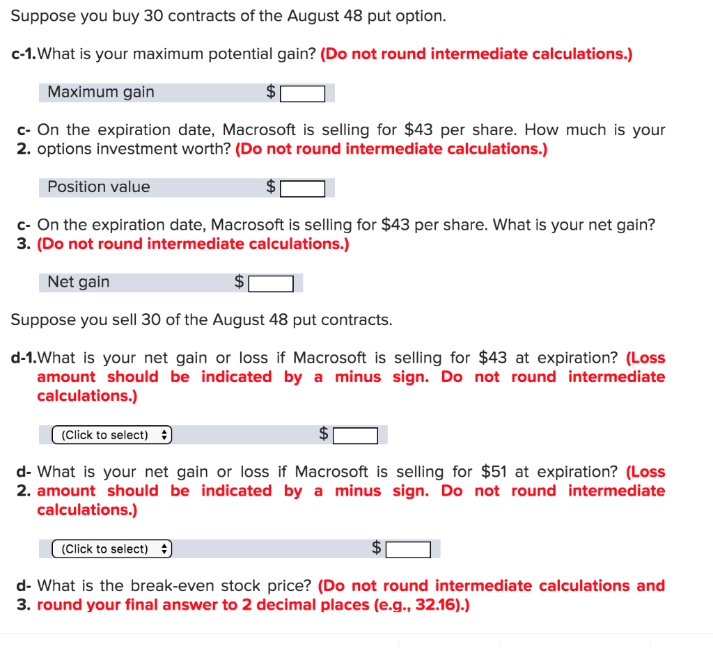 that follow. The stock is currently selling for $47. Calls Puts Strike