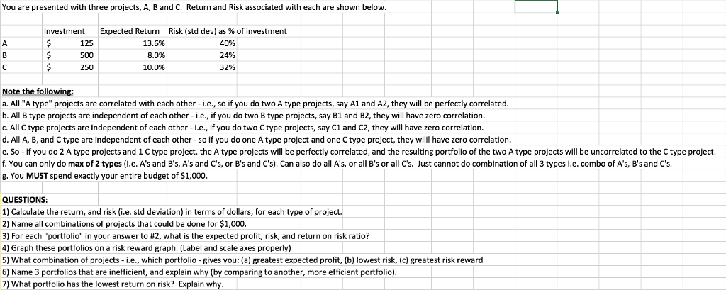  You are presented with three projects, A, B and C. Return