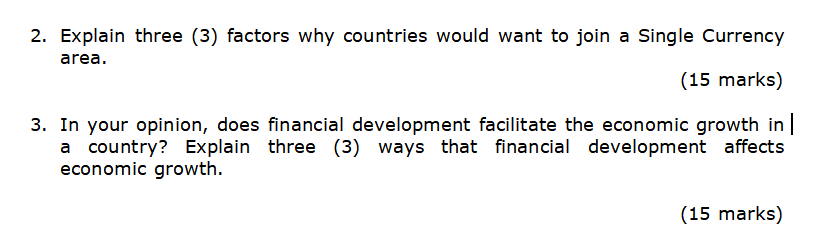 Explain three (3) factors why countries would want to join a