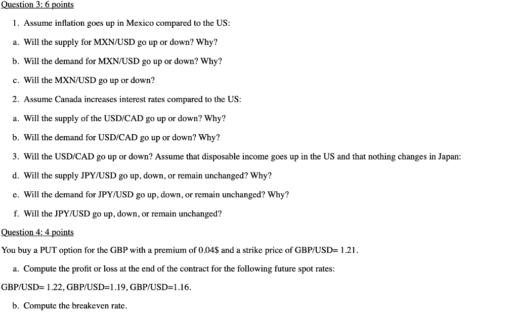 Please answer question 3 and 4: Question 3: 6 points 1. Assume