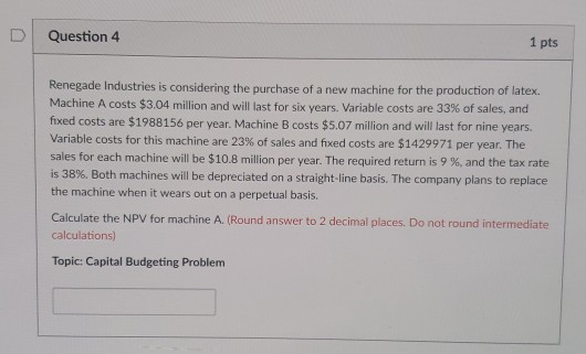 Please adhere to rounding instructions (in red), or answer will be wrong.