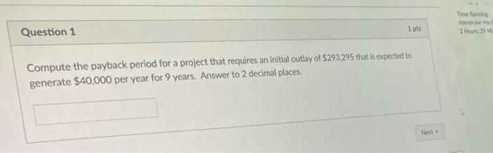  Time Running About Me 2 Hours 29 Question 1 1 pts