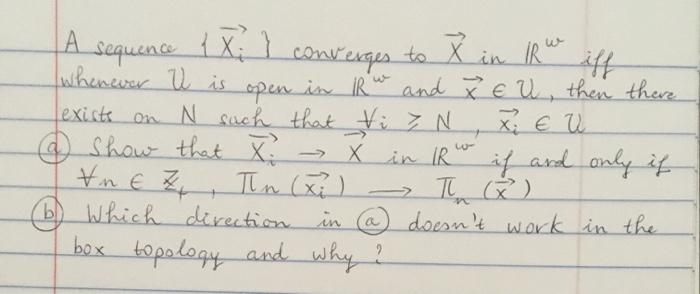  w sequence 1x } A converges Pin IR iff Whenever U