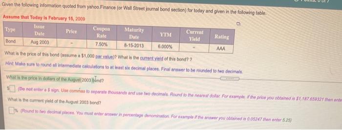  Issue Rate Date Current Yield Bond AMA Given the following information