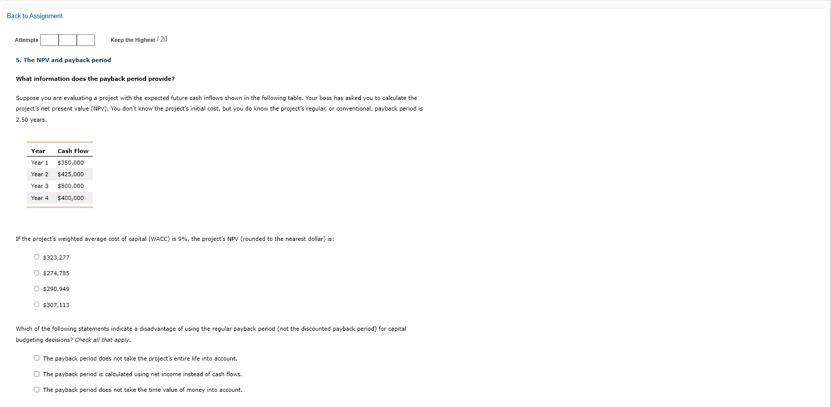  Back to Assignment Attempts Keep the Highest / 20 5. The