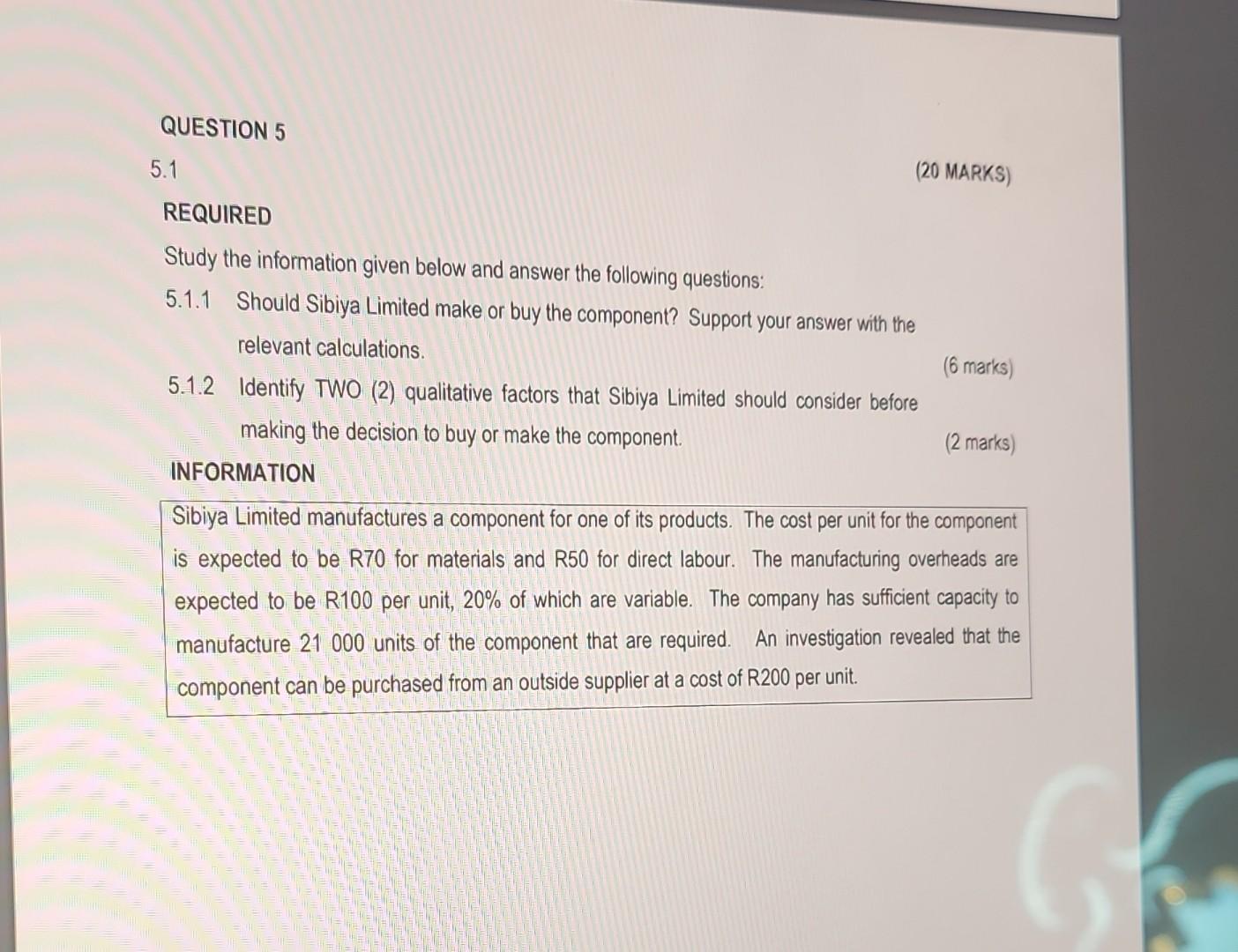  QUESTION 5 5.1 (20 MARKS) REQUIRED Study the information given below