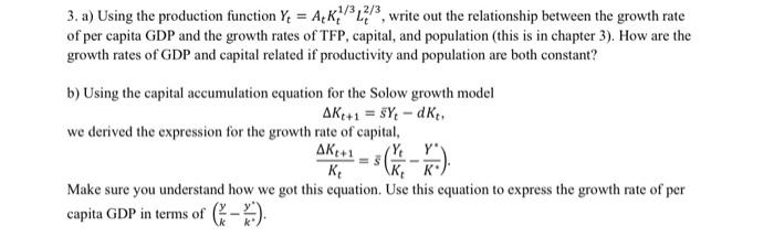  3. a) Using the production function Y; = AK?/?????, write out