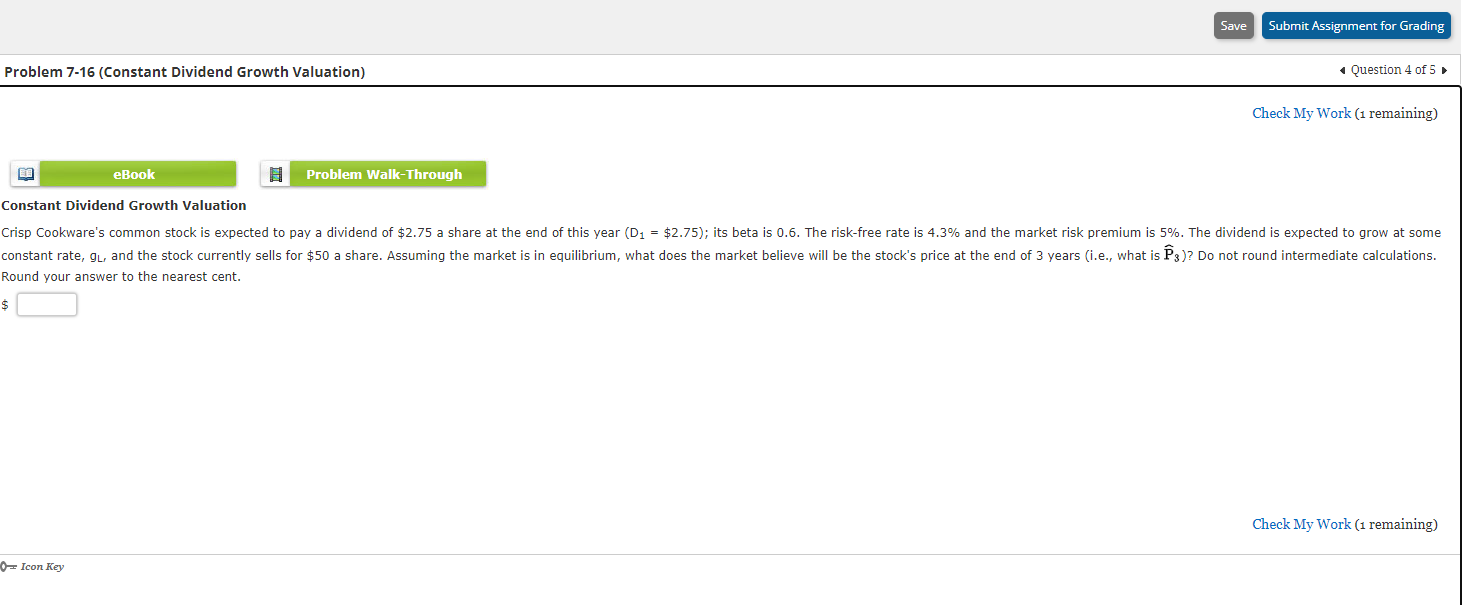  Save Submit Assignment for Grading Problem 7-16 (Constant Dividend Growth Valuation)