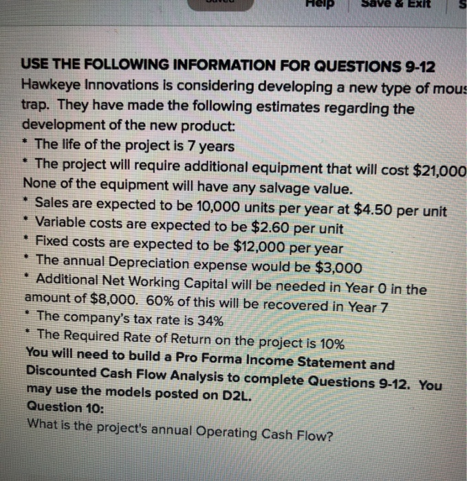  Help Save & Exit USE THE FOLLOWING INFORMATION FOR QUESTIONS 9-12