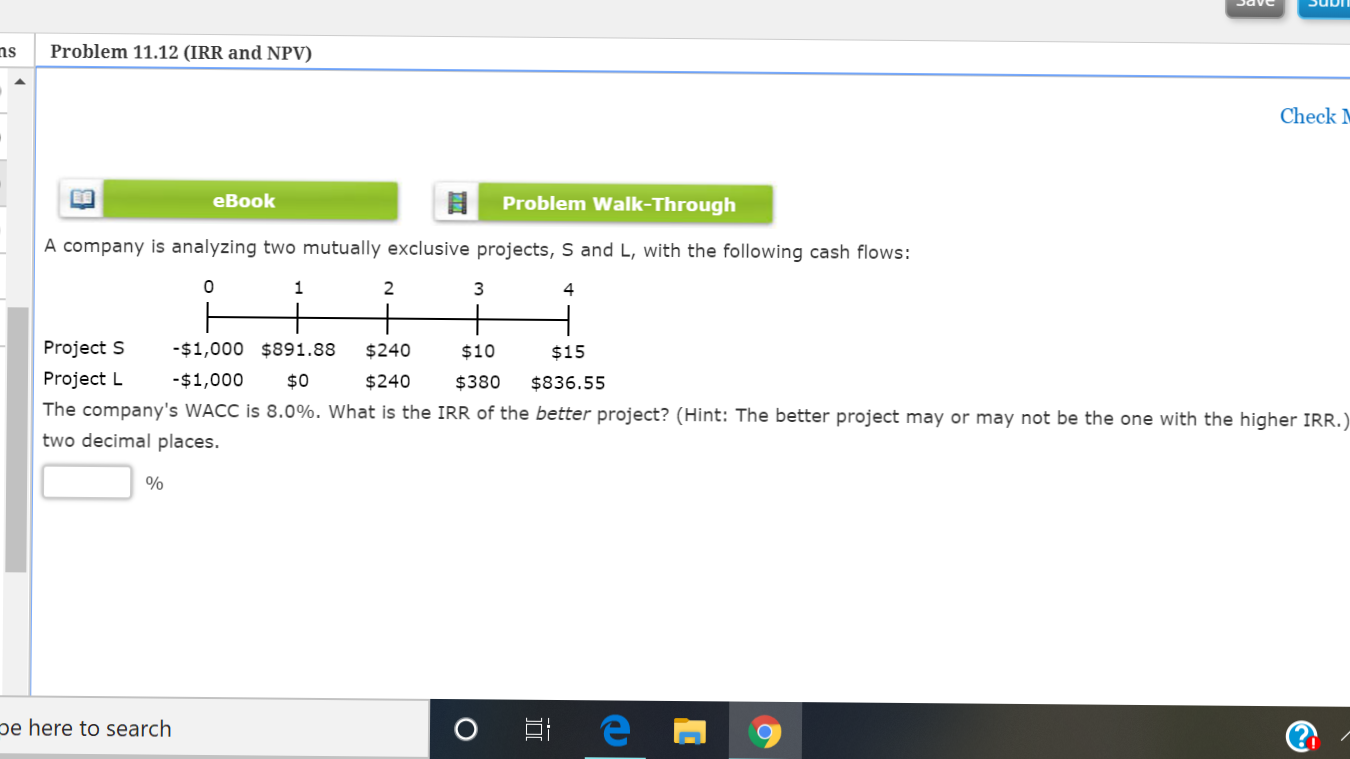 as Problem 11.12 (IRR and NPV) Check 1 eBook Problem Walk-Through