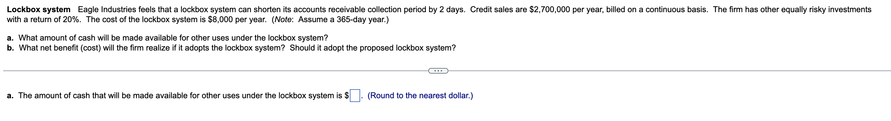 Lockbox system Eagle Industries feels that a lockbox system can shorten