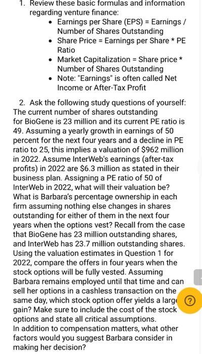  1. Review these basic formulas and information regarding venture finance: Earnings
