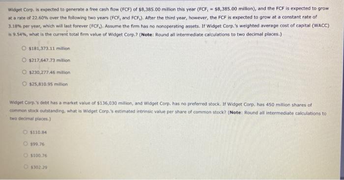  Widget Corp, is expected to generate a free cash flow (FCF)
