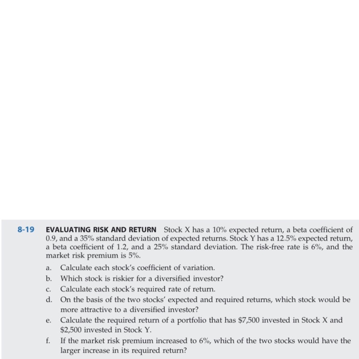  8-19 Stock X has a 10% expected return, a beta coefficient