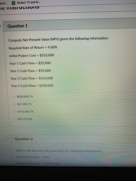  &h Stream TV and M... ab Question 1 Compute Net Present