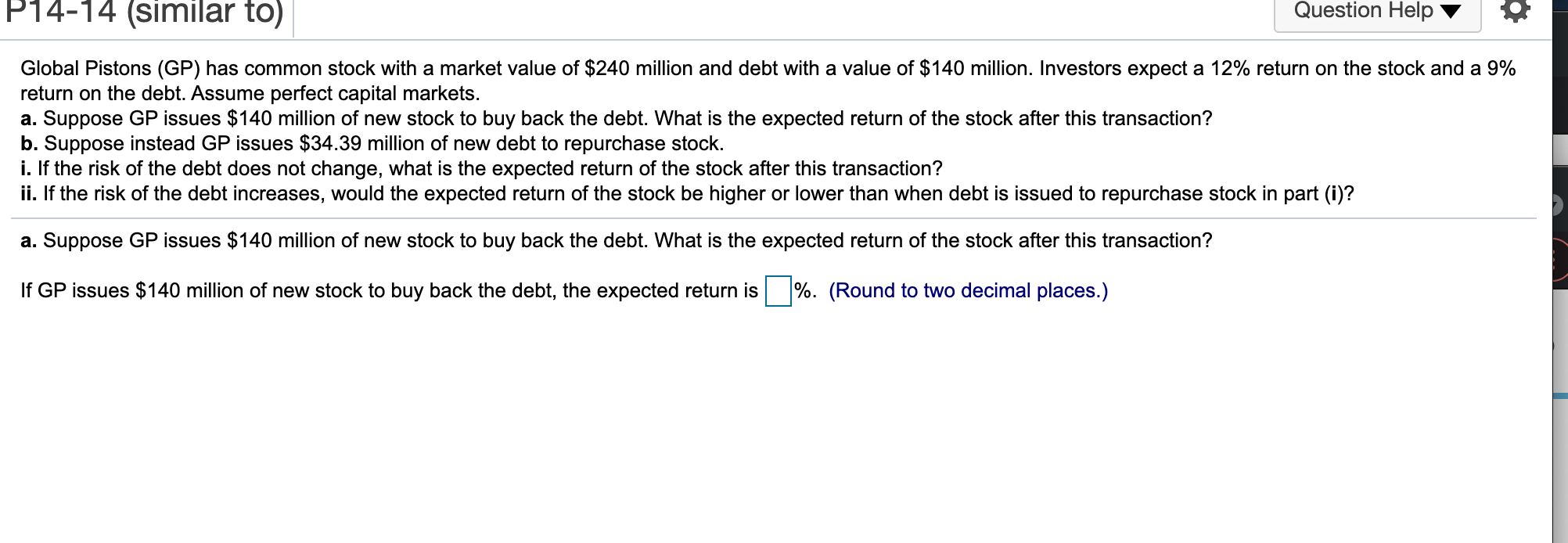 P14-14 (similar to) Question Help Global Pistons (GP) has common stock