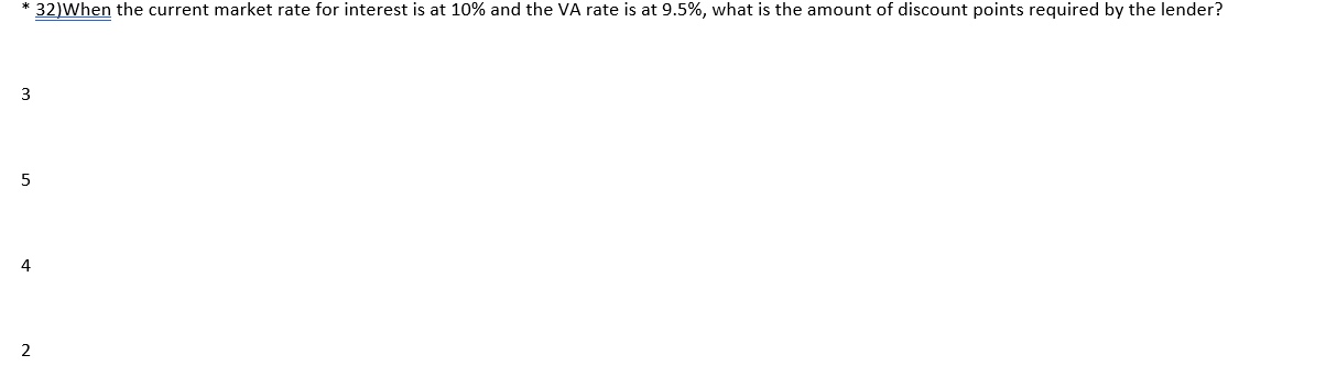 * 32)When the current market rate for interest is at 10%