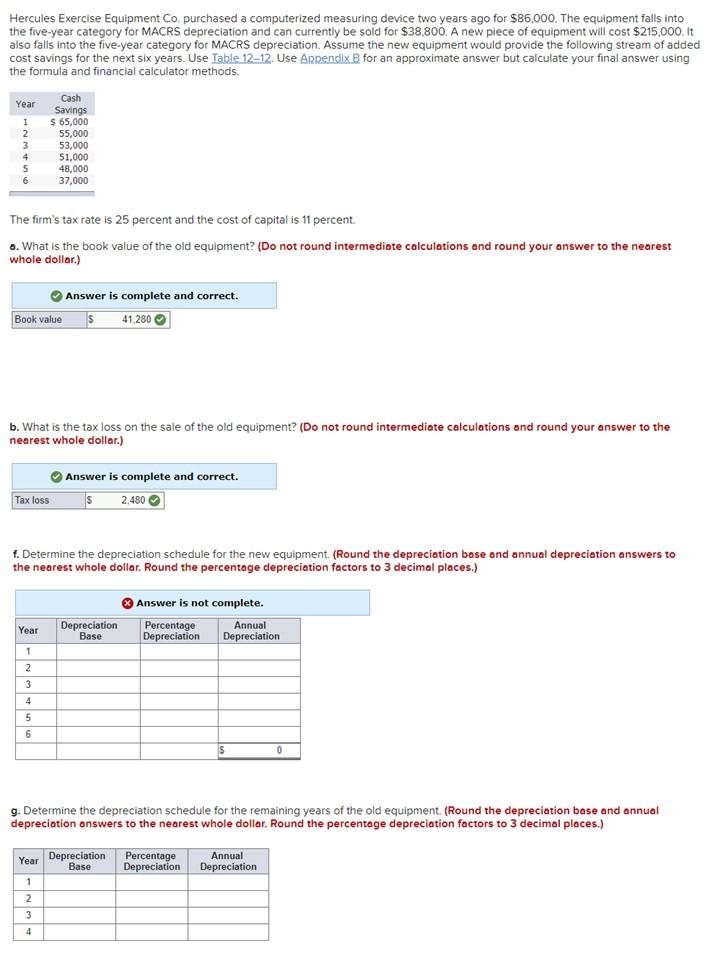 Hercules Exercise Equipment Co. purchased a computerized measuring device two years ago