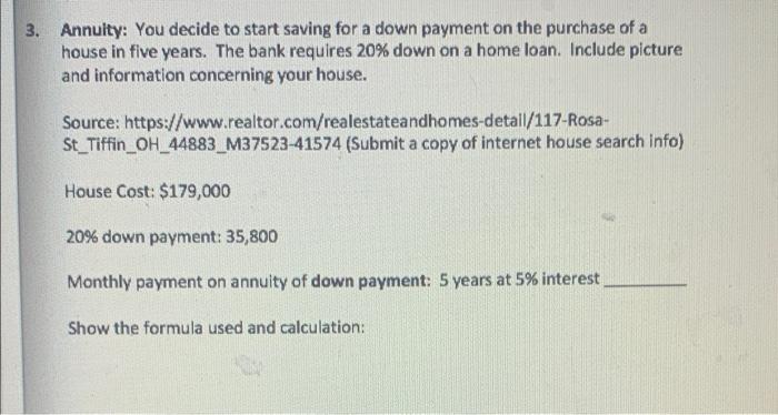  3. Annulty: You decide to start saving for a down payment