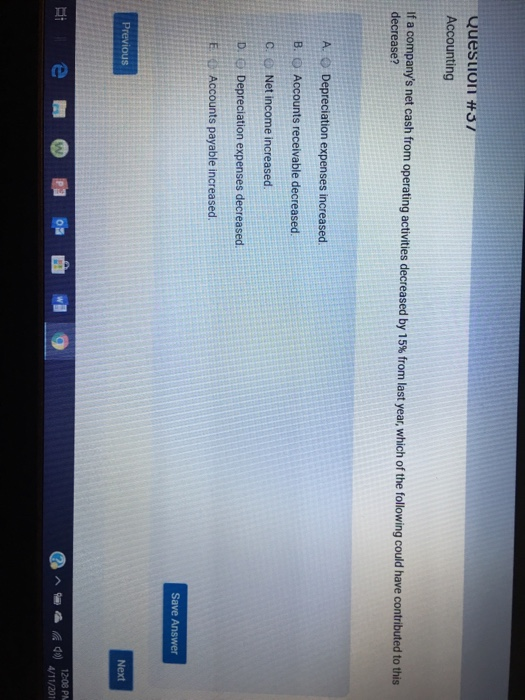  Question #3 / Accounting If a company's net cash decrease? from