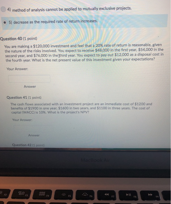  4) method of analysis cannot be applied to mutually exclusive projects