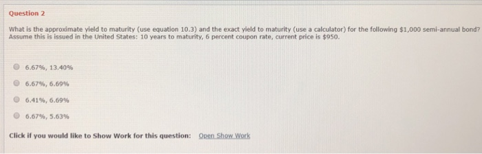  Question 2 What is the approximate yield to maturity (use equation