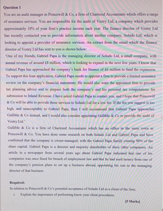  Question 1 You are an audit manager in Princewill & Co,