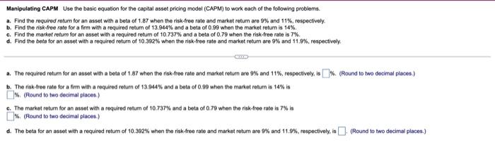  Manipulating CAPM Use the basic equation for the capital asset pricing