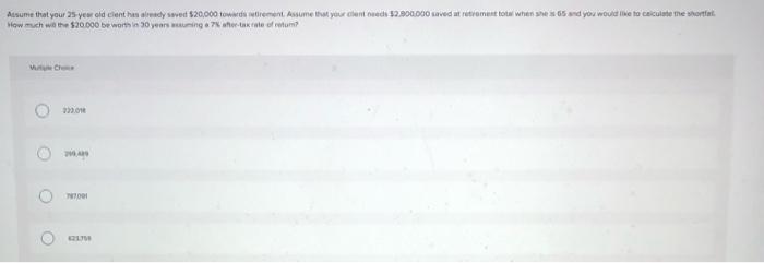 to you for advice on retirement and ask how much she will