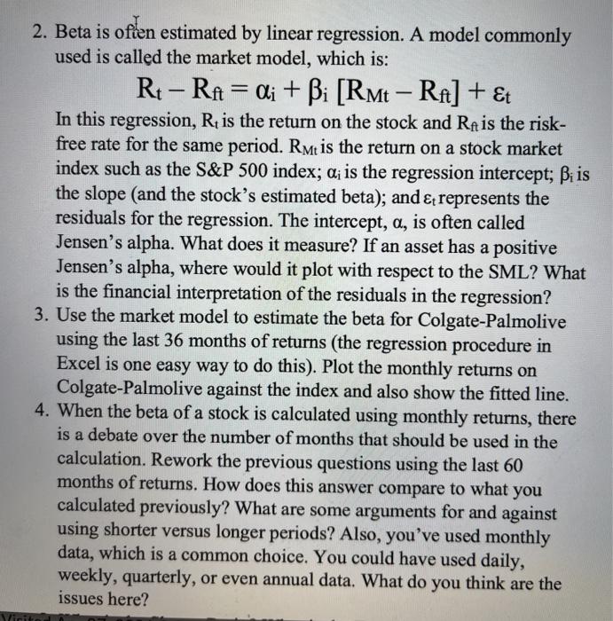 regression. A model commonly used is called the market model, which is: