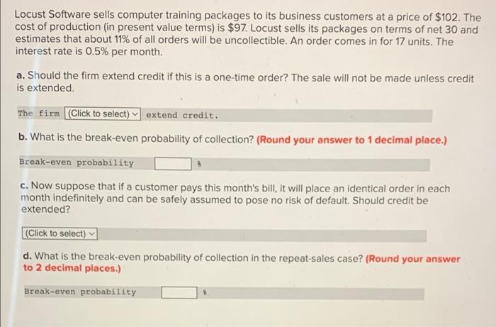 whats the answer? Locust Software sells computer training packages to its business