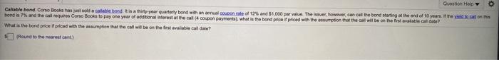  Question Help O Calable bond Conso Books just sold a calatiebond.