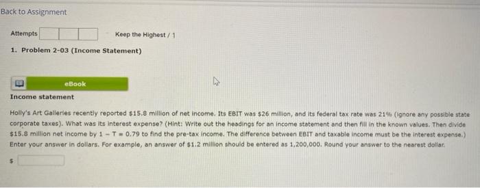  Back to Assignment Attempts Keep the Highest/1 1. Problem 2-03 (Income