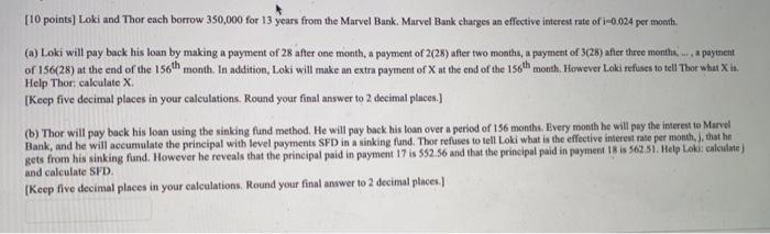 from the Marvel Bank. Marvel Bank charges an effective interest rate of