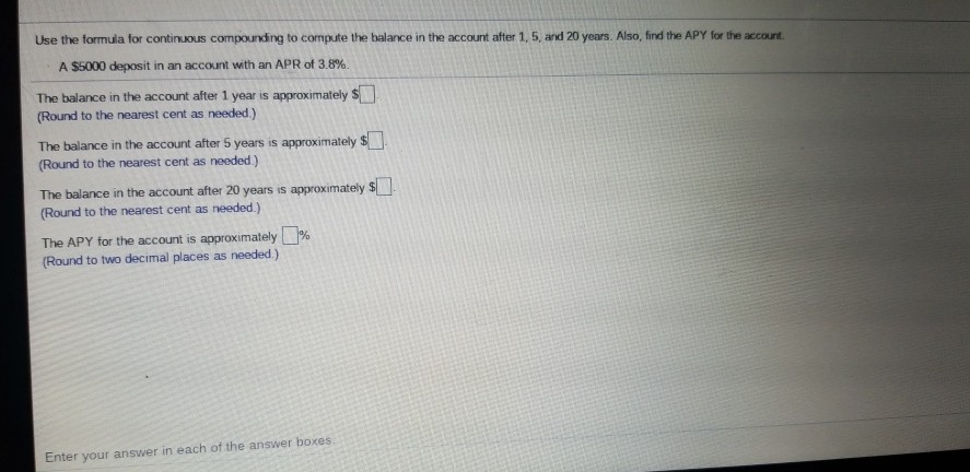 Use the formula for continuous compounding to compute the balance in