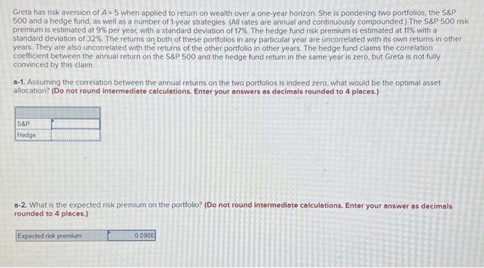 wealth over a one-year horizon. She is pondering two portfolios, the S\&P