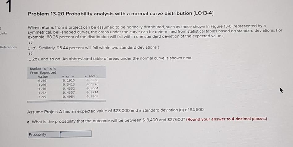  1 Problem 13-20 Probability analysis with a normal curve distribution (LO13-4)