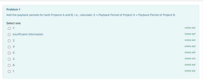 we measure payback period in full years (unlike the textbook). Calculate the