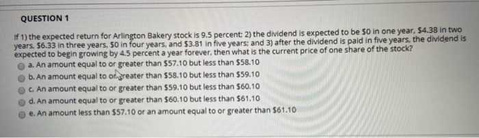  QUESTION 1 If 1) the expected return for Arlington Bakery stock
