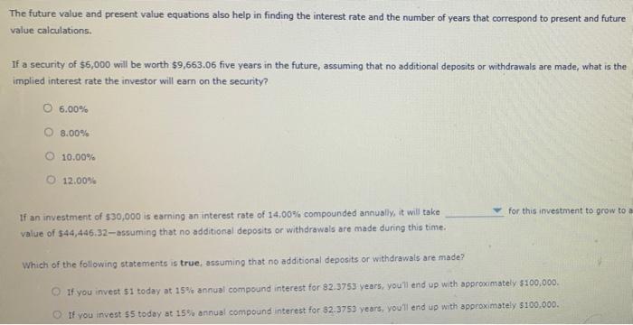 I need help The future value and present value equations also help