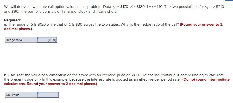  We will derive a two-state call option value in this problem.