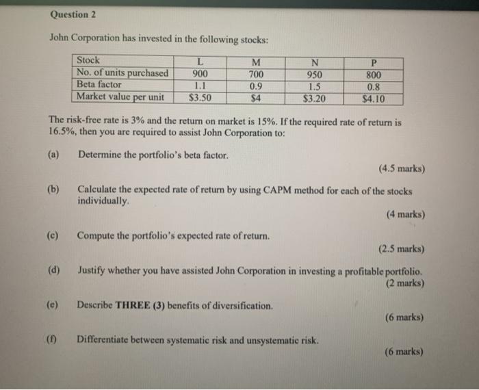 please show the working process included formula. thank you Question 2 John