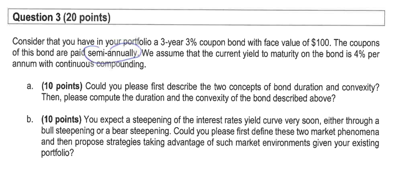 Question 3 (20 points) Consider that you have in your portfolio
