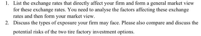 At the moment, the firm imports tires from Japan. The firm hopes