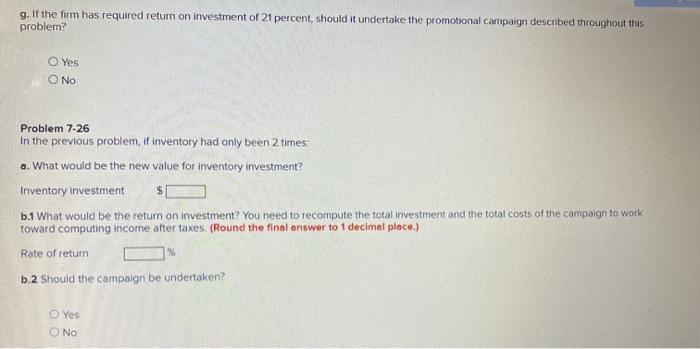 goods sold and will require investments in accounts receivable, inventory, and plant
