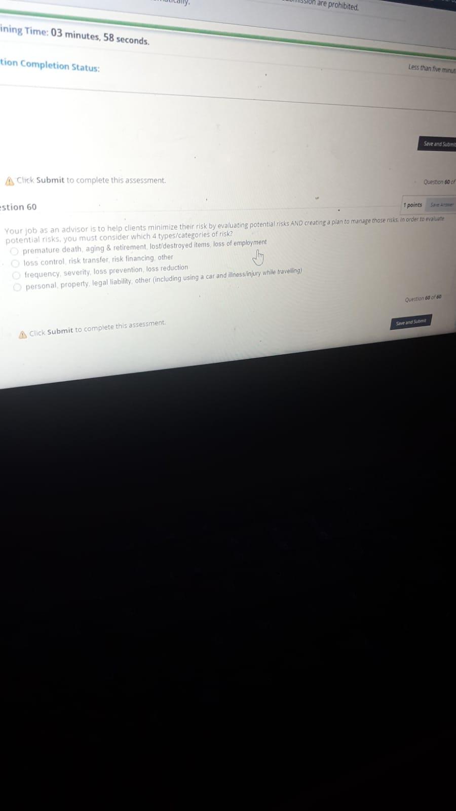 are prohibited. ining Time: 03 minutes, 58 seconds. tion Completion Status: